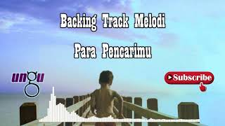 Download lagu Backing Track Melodi Ungu - Para Pencarimu mp3