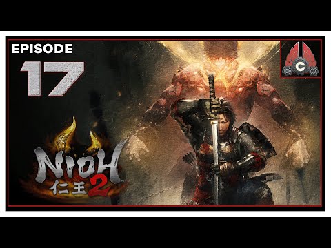 CohhCarnage Plays Nioh 2 PC Version (Early Key From Team NINJA) - Episode 17
