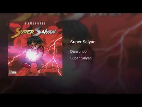 DamJonBoi - Super Saiyan (audio)
