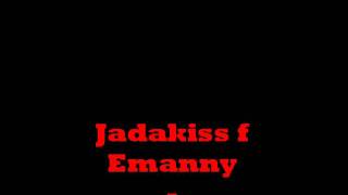 Jadakiss f Emanny - Hold You Down