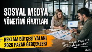 Sosyal Medya Yönetimi Fiyatları 2026 | Ajans ve Freelancer Maliyetleri (Edvido R