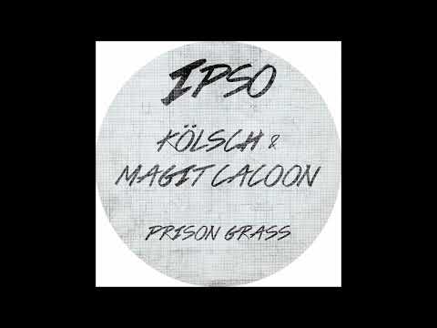 Kölsch & Magit Cacoon - Prison Grass (Synthpella) [IPSO008]