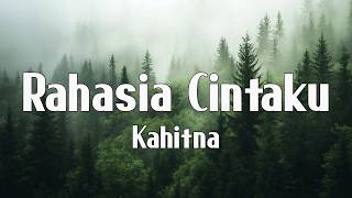 Download lagu Rahasia Cintaku  - Kahitna (  Lirik Video ) mp3