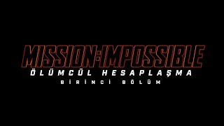 Mission: Impossible Ölümcül Hesaplaşma Birinci Bölüm