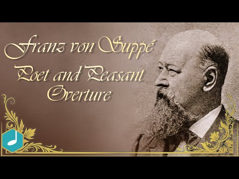 Franz von Suppé - Poet and Peasant - Overture