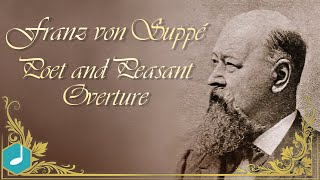 Franz von Suppé - Poet and Peasant - Overture