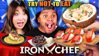 Try Not To Eat - Iron Chef