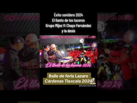 Baile de feria Lazaro Cárdenas Tlaxcala 2024 Sonido Fantasma Cesar Juarez El llanto de los luceros