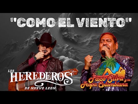 COMO EL VIENTO   PACO SILVA FT LALO MORA JR VIDEO OFICIAL