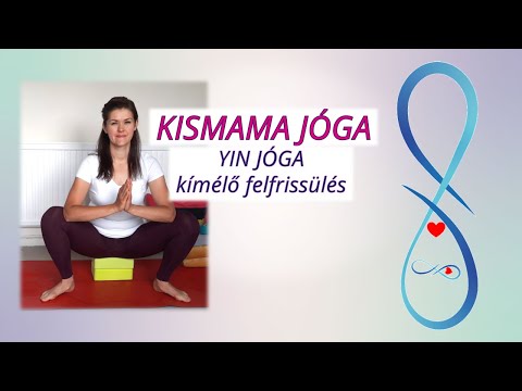 KISMAMA JÓGA - Yin jóga - kímélő felfrissülés