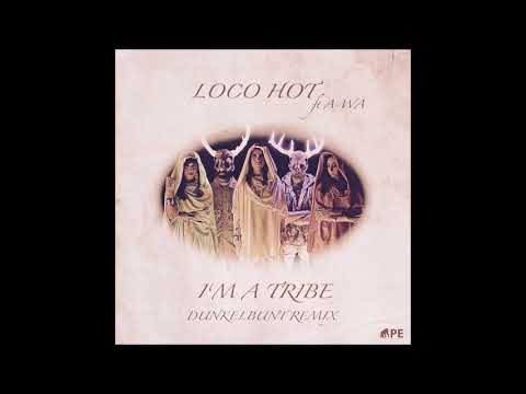 APE Presents: I'm A Tribe - [dunkelbunt] remix