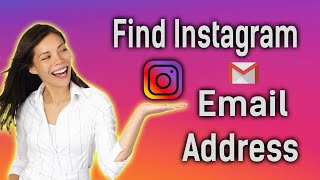 Find Instagram Email Address:🔥🔥 How To Find Someone Email Address from Instagram!!!