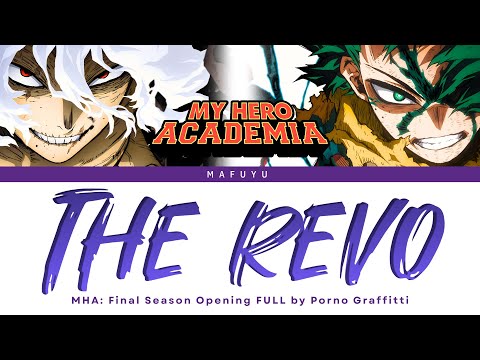 My Hero Academia: Final Season Opening FULL『THE REVO』by PORNO GRAFFITTI | Lyrics (Kan/Rom/Eng)