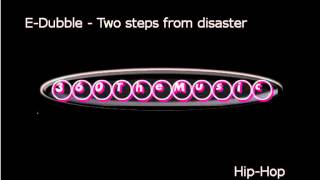 E-Dubble - Two steps from disaster
