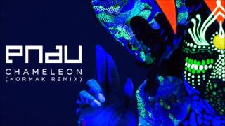 PNAU - Chameleon (Kormak Remix)