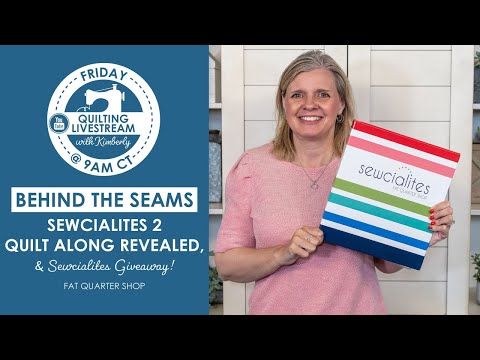 LIVE: Sewcialites 2 Quilt Along REVEALED & Sewcialites Giveaway!⁠ - Behind the Seams