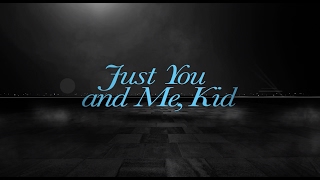 Just You and Me, Kid - Trailer - Movies! TV Network