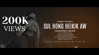 Download lagu SUL HONG HEI KIK AW - JOSHUA MUNG Feat, VUNG HOIH mp3 Download lagu SUL HONG HEI KIK AW - JOSHUA MUNG Feat, VUNG HOIH mp3