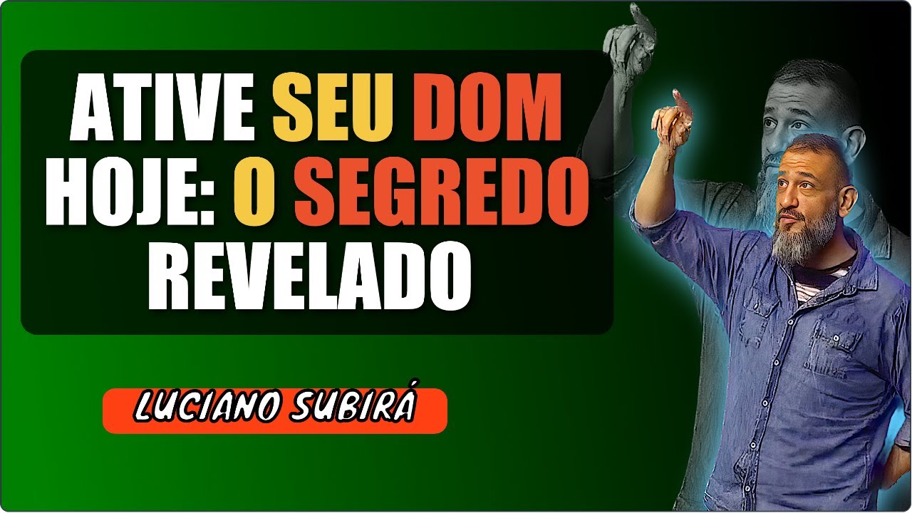 Descubra os dons que Deus te deu | Luciano Subirá