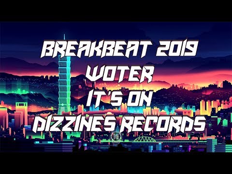 Breakbeat 2019 // Woter - It's On (Original Mix) [Dizzines Records] Breaks