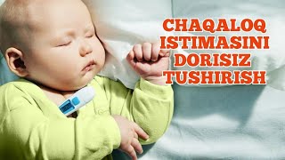 Chaqaloqlarda istimani dorilarsiz tushirish usullari
