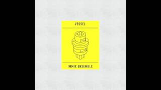 Immix Ensemble & Vessel  - Transition / 2016 / full album