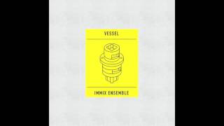 Immix Ensemble & Vessel  - Transition / 2016 / full album