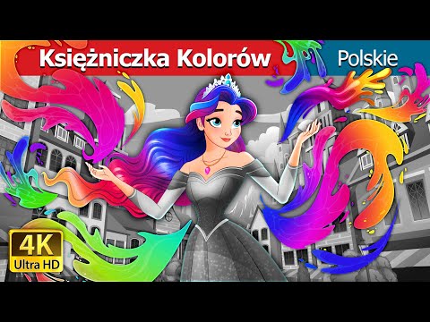 Księżniczka Kolorów | The Colour Princess in Polish I @PolishFairyTales