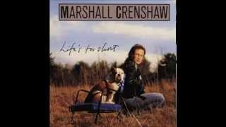 Marshall Crenshaw - Better Back Off