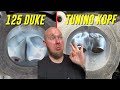DUKE 125 Too Slow Tuning With Cylinder Head Modification