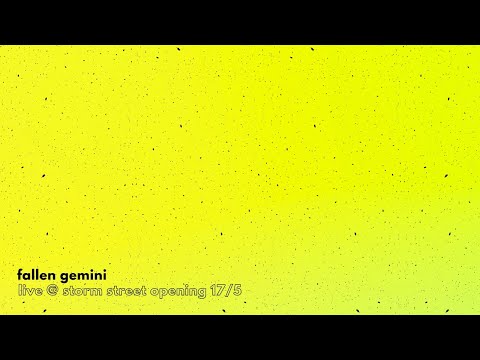 Fallen Gemini - Live at Storm Street Opening 17/5/2021