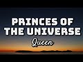 Queen - Princes Of The Universe (Lyrics Video)