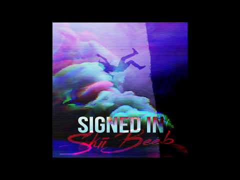 Skii Beeb - Signed In (prod. level) #prodlevel #vibegod
