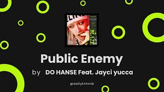 Kadr z teledysku Public Enemy tekst piosenki Hanse (Victon) feat. Jayci yucca