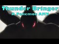 Pokemon AMV Thunder Bringer