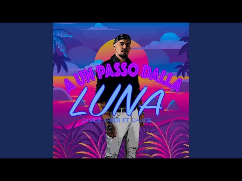 A Un Passo Dalla Luna (feat. Davide)