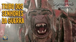 Terra-média: Sombras da Guerra - Trailer Tribo Dos Senhores da Guerra