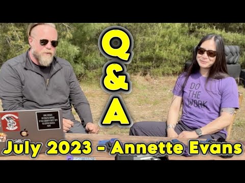 July 2023 Q&A  - Annette Evans - On Her Own