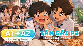 🎧 Luyện Nghe Tiếng Anh Level A1-A2 - TÁN GÁI PHẦN 2 -  | Listening English Podcast |🎯