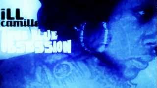 iLL CAMILLE "TRUE BLUE OBSESSION" feat NATE P