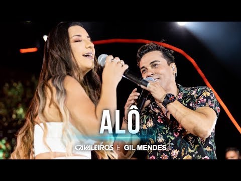 Cavaleiros do Forró e Gil Mendes - Alô (DVD Cavaleiros Infinity - Ao Vivo)