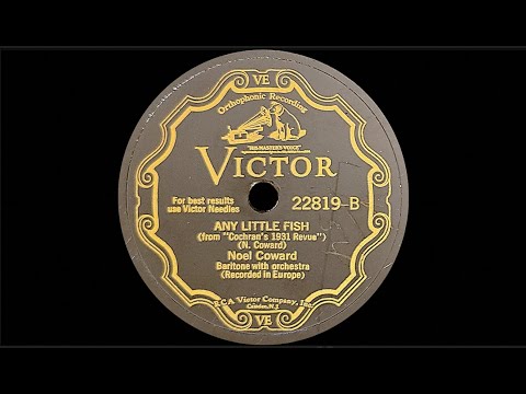 “Any Little Fish” by Noël Coward 1931