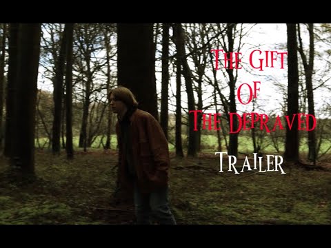 The Gift Of The Depraved (Official Trailer)