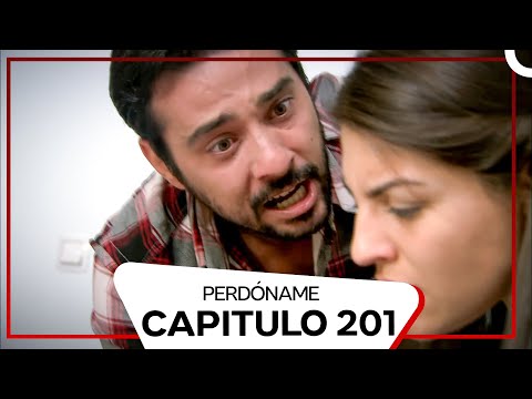 Perdóname Episodio 201 (Doblado en Español)