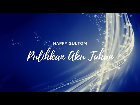 Best Worship Song - Pulihkan Aku Tuhan (Pdt. Dr. Erastus Sabdono)