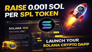 Raise 0.001 SOL per SPL Token 🚀 | Launch Your Solana Crypto DApp 2026