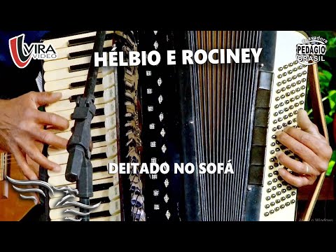Deitado no Sofá - HELBIO E ROCINEY (Vídeo Extraído do DVD)