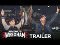 Welcome To Wrexham | Season 3 Trailer