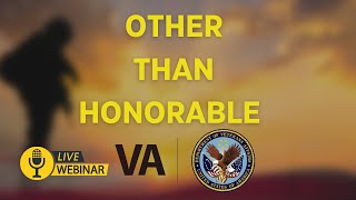 Unlocking VA Benefits with Other Than Honorable Discharge
