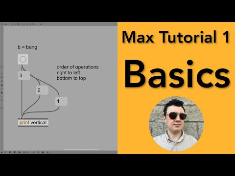 Max/MSP Tutorial 1: Max Basics